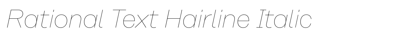 Rational Text Hairline Italic